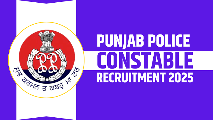 Punjab Police Constable भर्ती 2025:पंजाब पुलिस कांस्टेबल अंतिम मौका,तुरंत करें आवेदन डायरेक्ट लिंक 